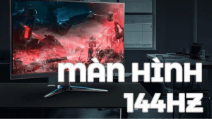màn hình 144Hz - Tin Học Hùng Phát