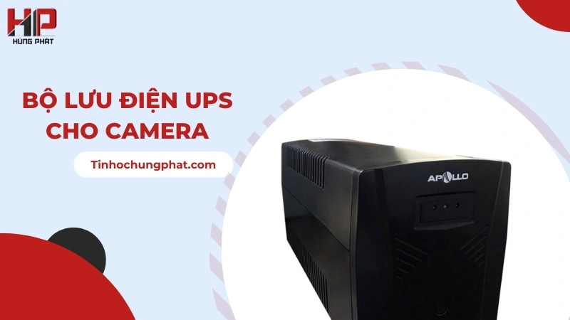 Bộ lưu điện UPS cho camera
