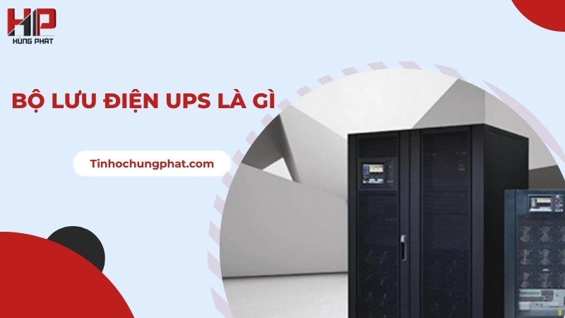 Bộ lưu điện UPS là gì