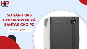 so sánh UPS CyberPower và Santak cho PC